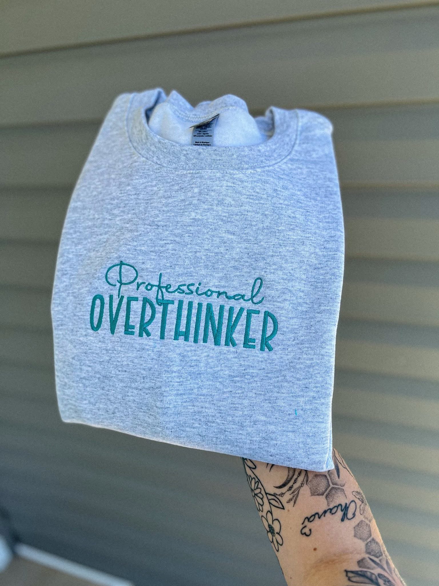 Embroidered Professional Overrthinker