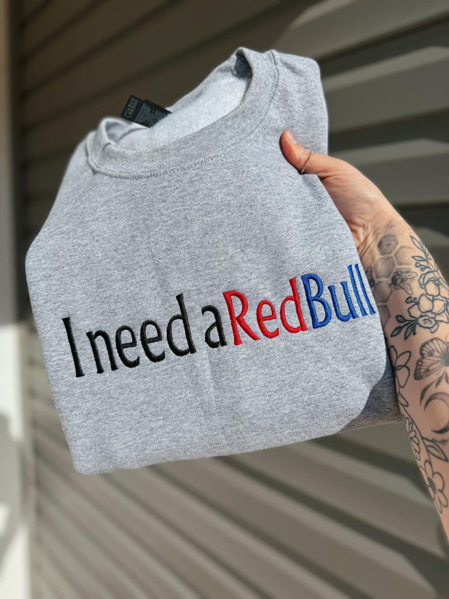 Embroidered I Need a….
